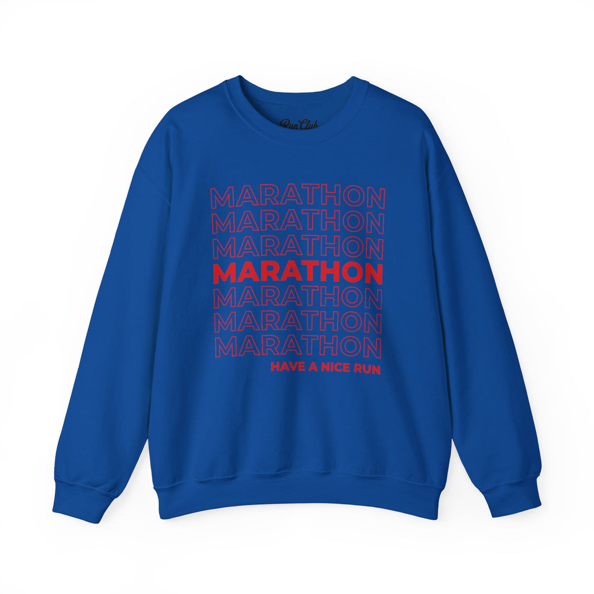 Marathon - Have A Nice Run Sweatshirt
