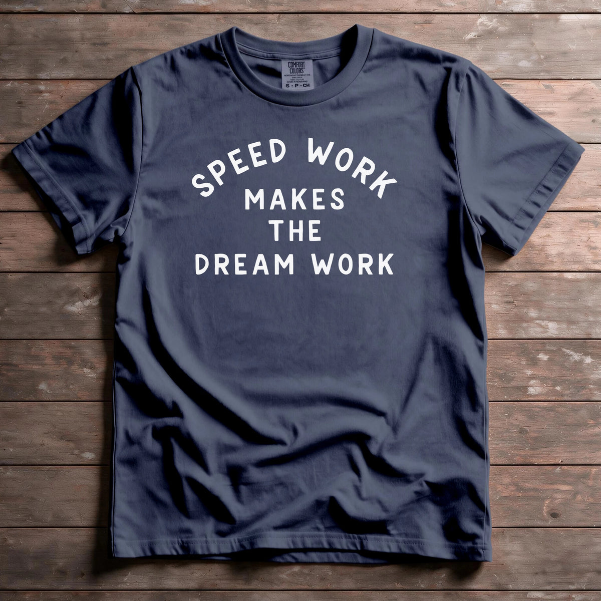 Speed Work Makes The Dream Work