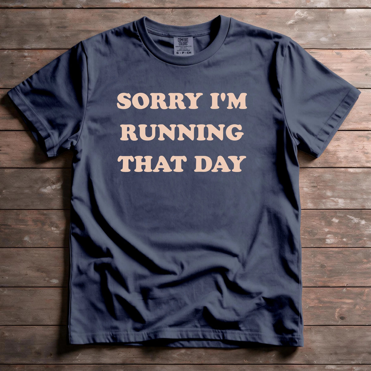 Sorry I'm Running That Day