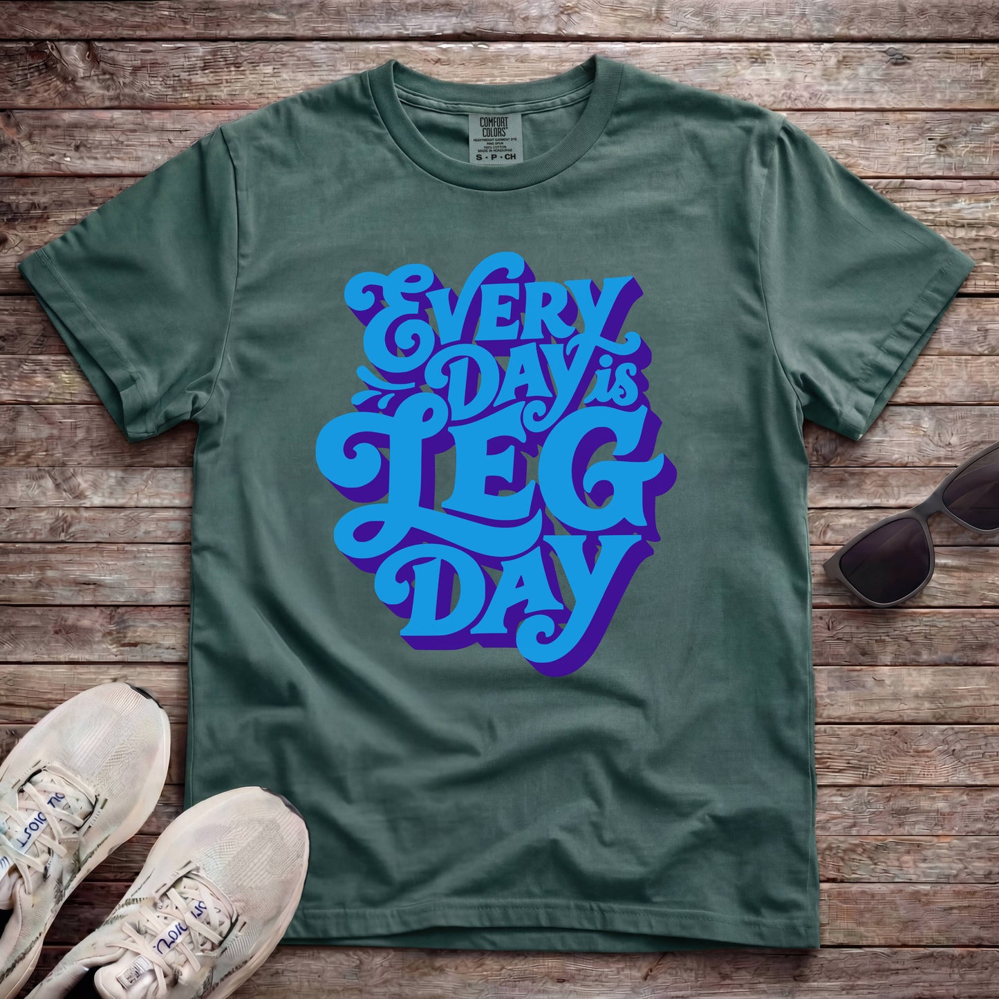 Every Day Is Leg Day