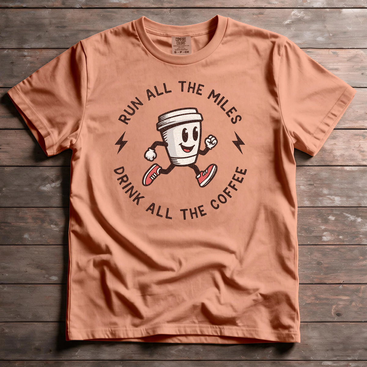 Run All The Miles. Drink All The Coffee.