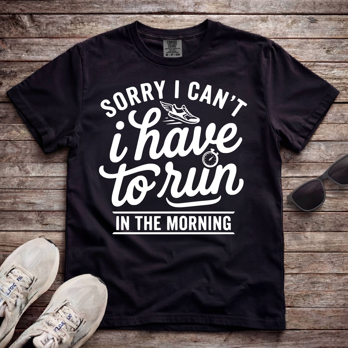 Sorry I Can't, I Have To Run In The Morning