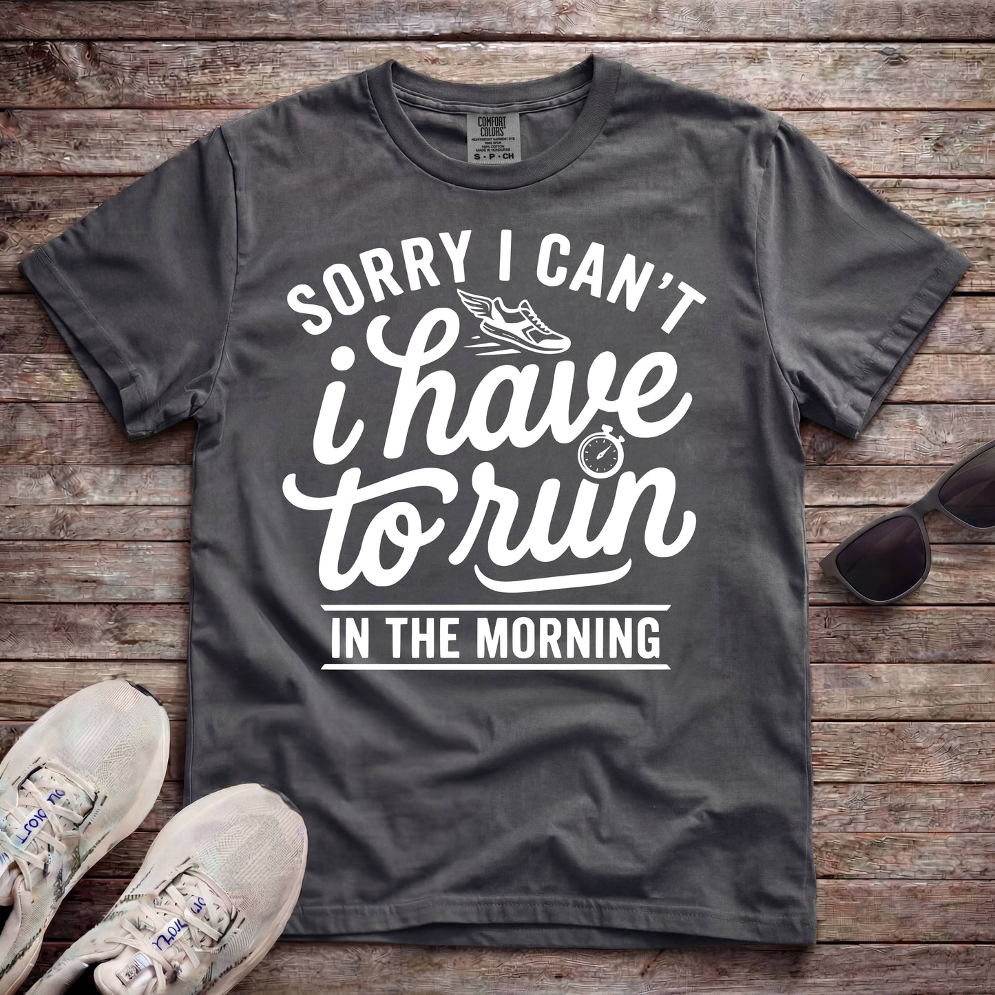 Sorry I Can't, I Have To Run In The Morning