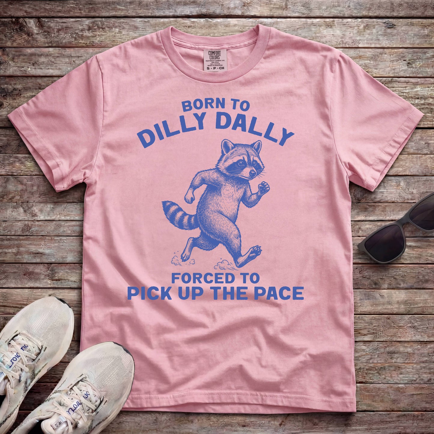 Born To Dilly Dally, Forced To Pick Up The Pace
