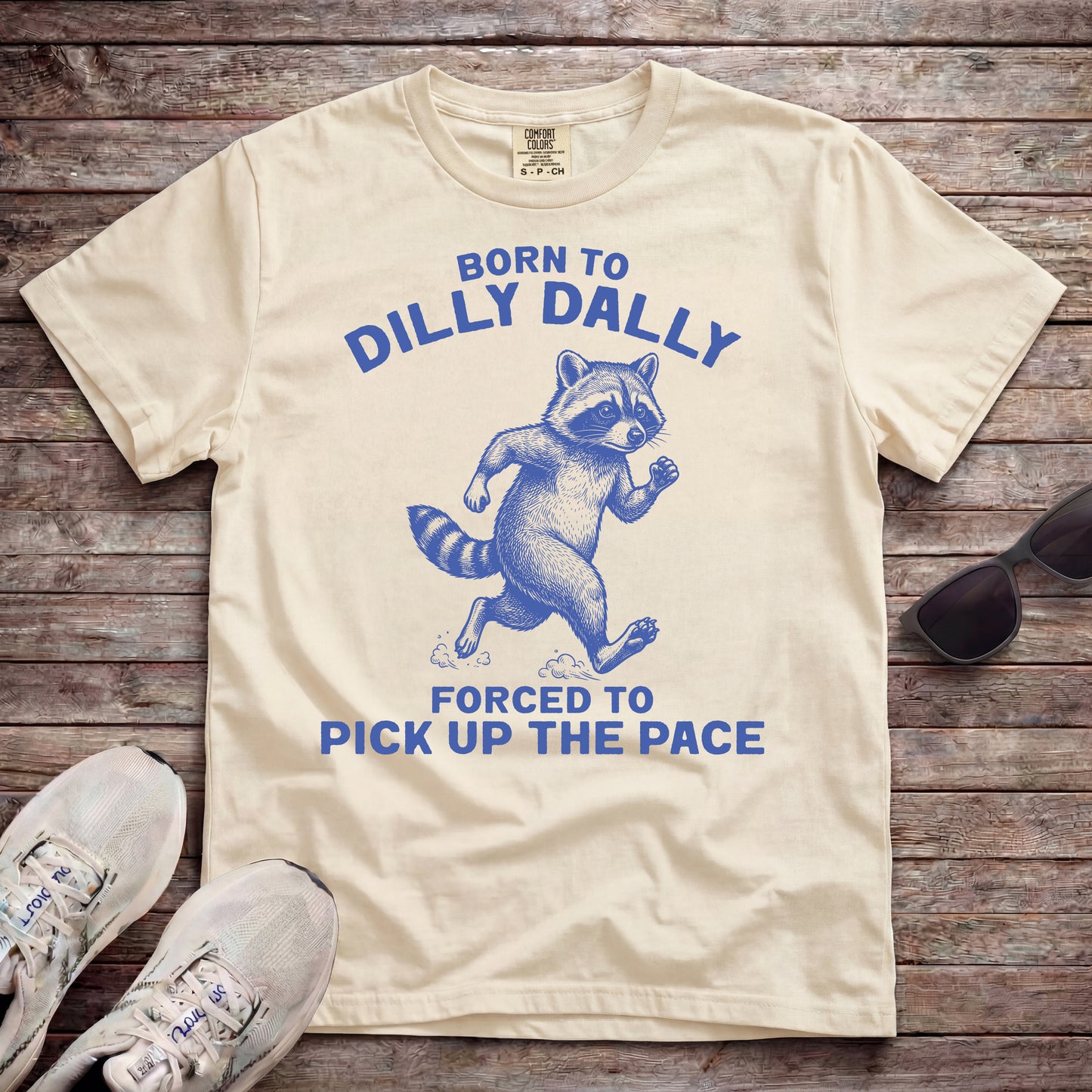 Born To Dilly Dally, Forced To Pick Up The Pace