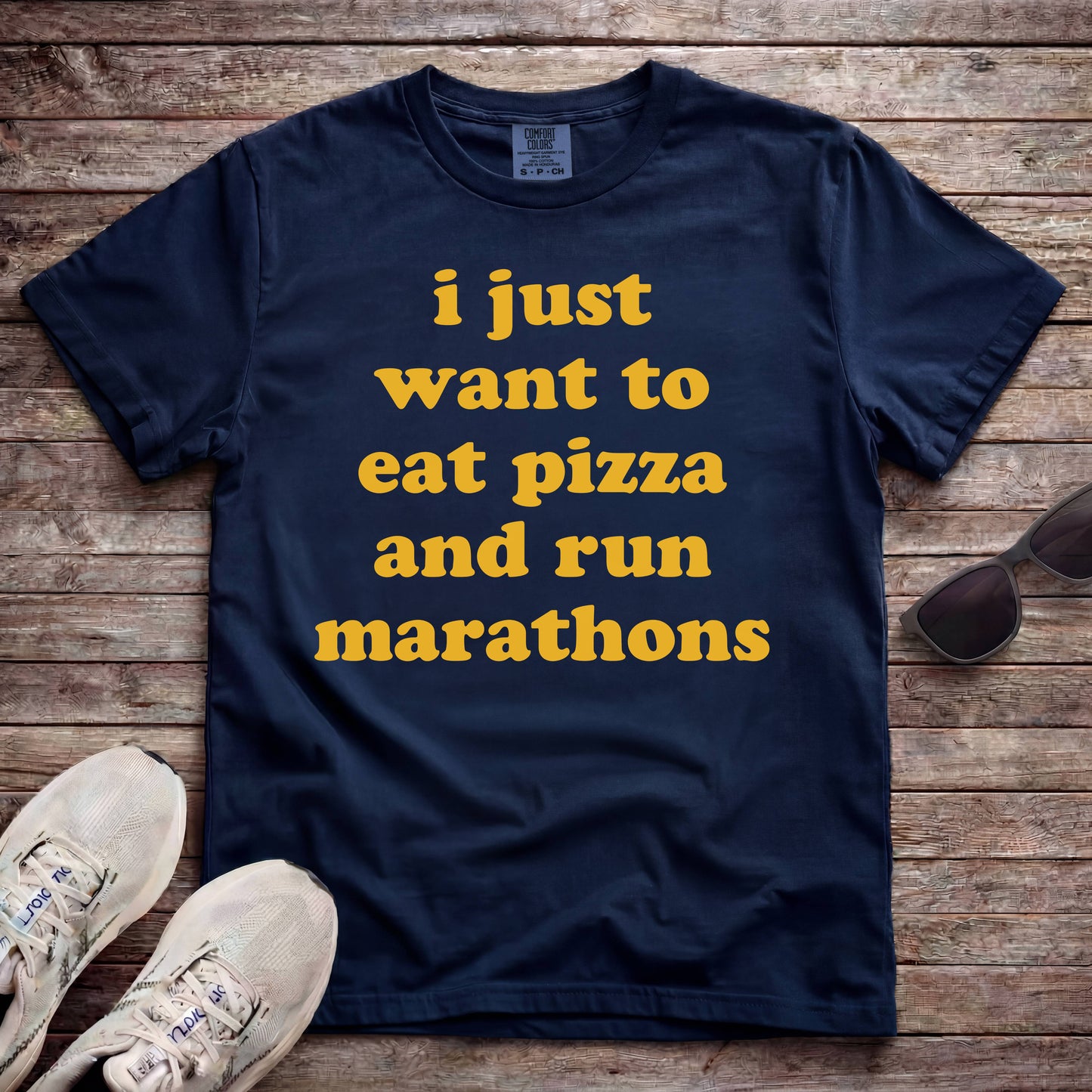 I Just Want To Eat Pizza And Run Marathons