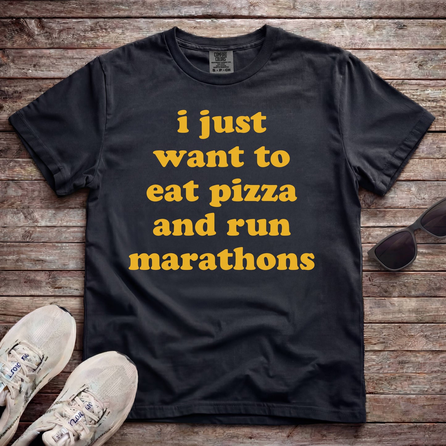 I Just Want To Eat Pizza And Run Marathons