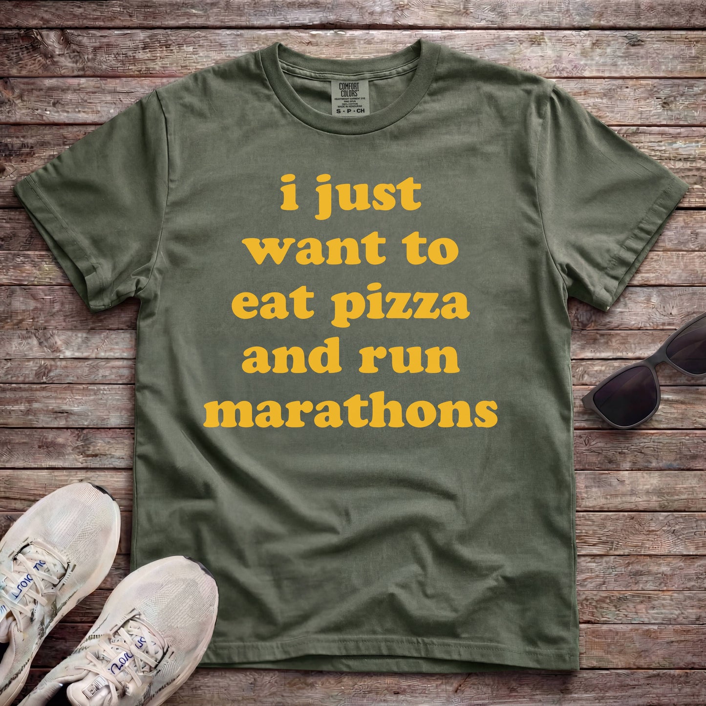 I Just Want To Eat Pizza And Run Marathons