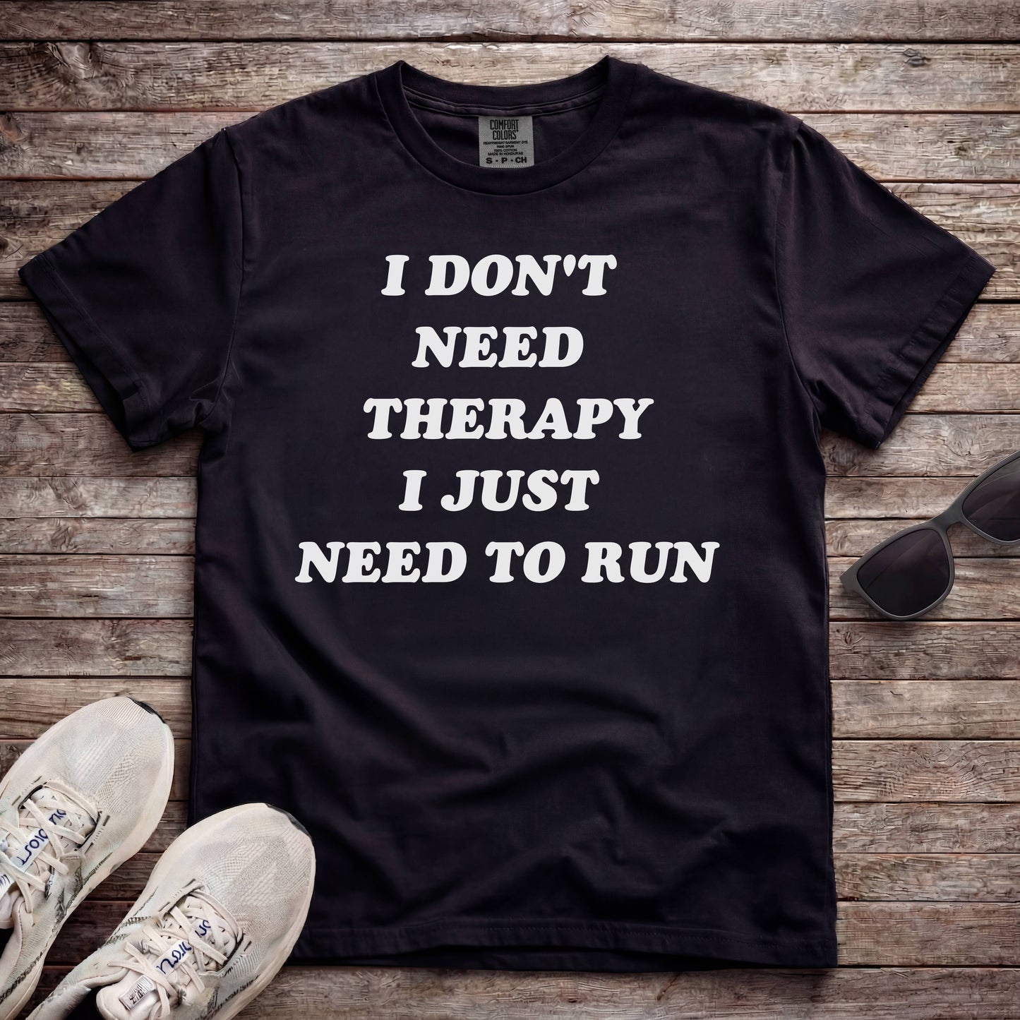 I Don't Need Therapy, I Just Need To Run