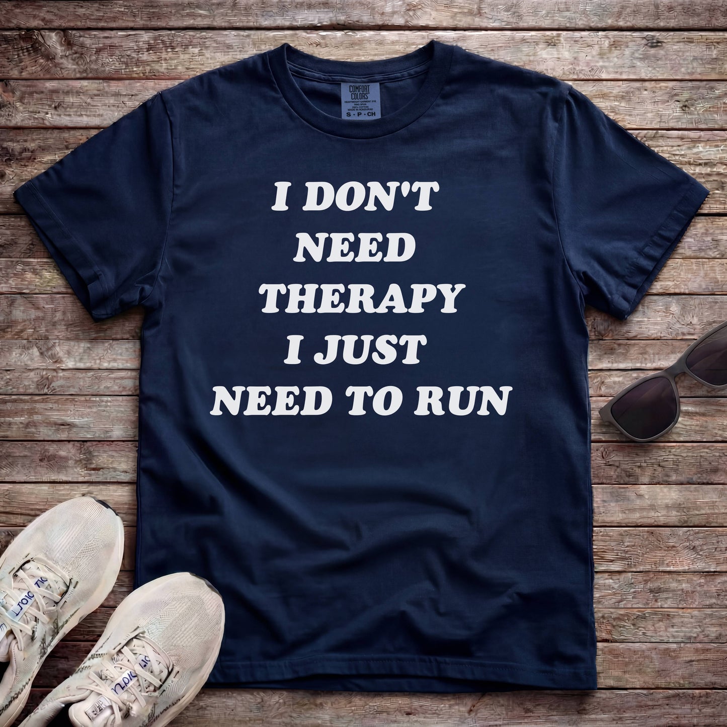 I Don't Need Therapy, I Just Need To Run
