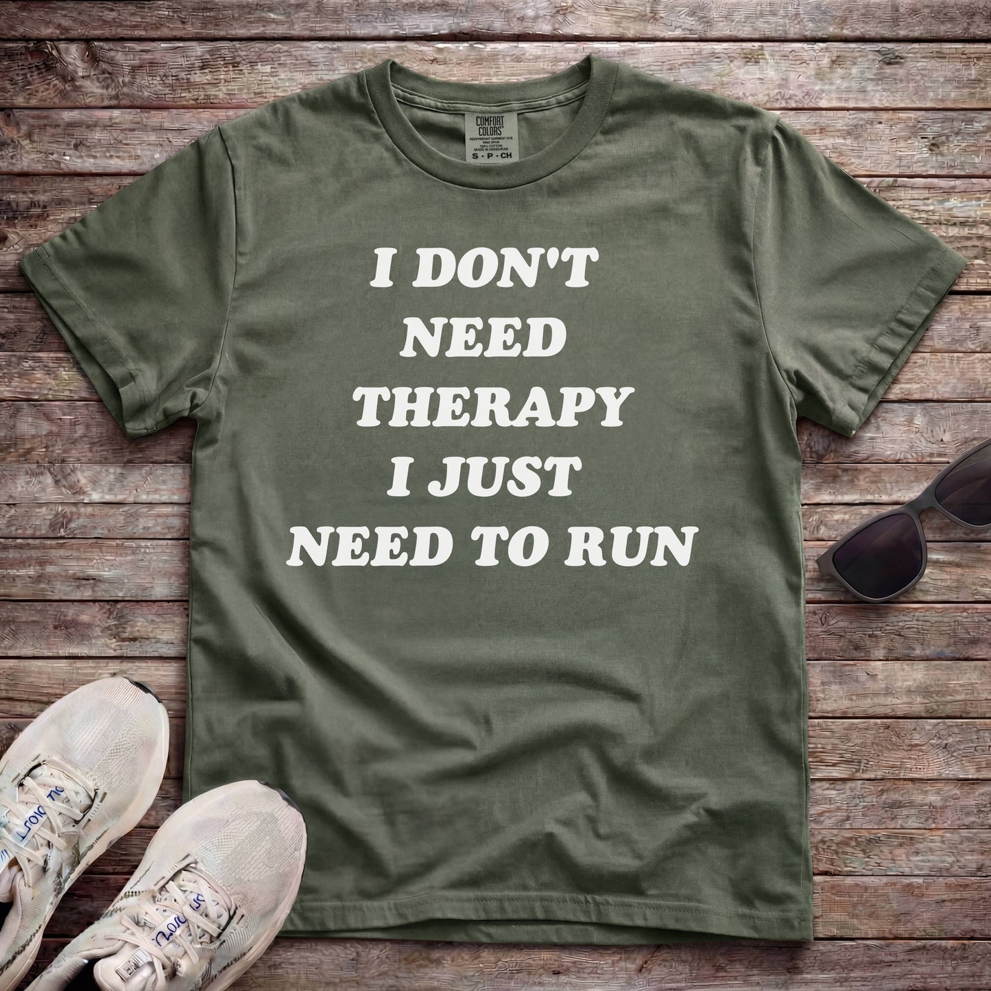 I Don't Need Therapy, I Just Need To Run