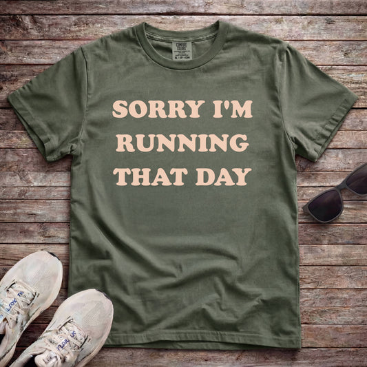 Sorry I'm Running That Day