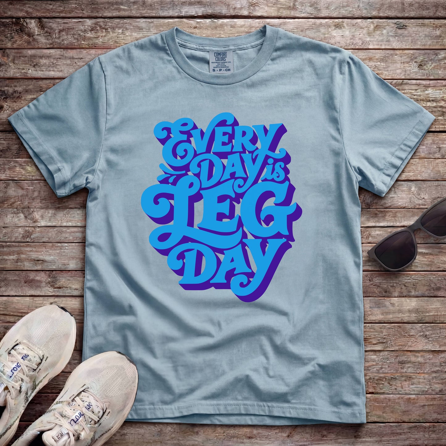 Every Day Is Leg Day