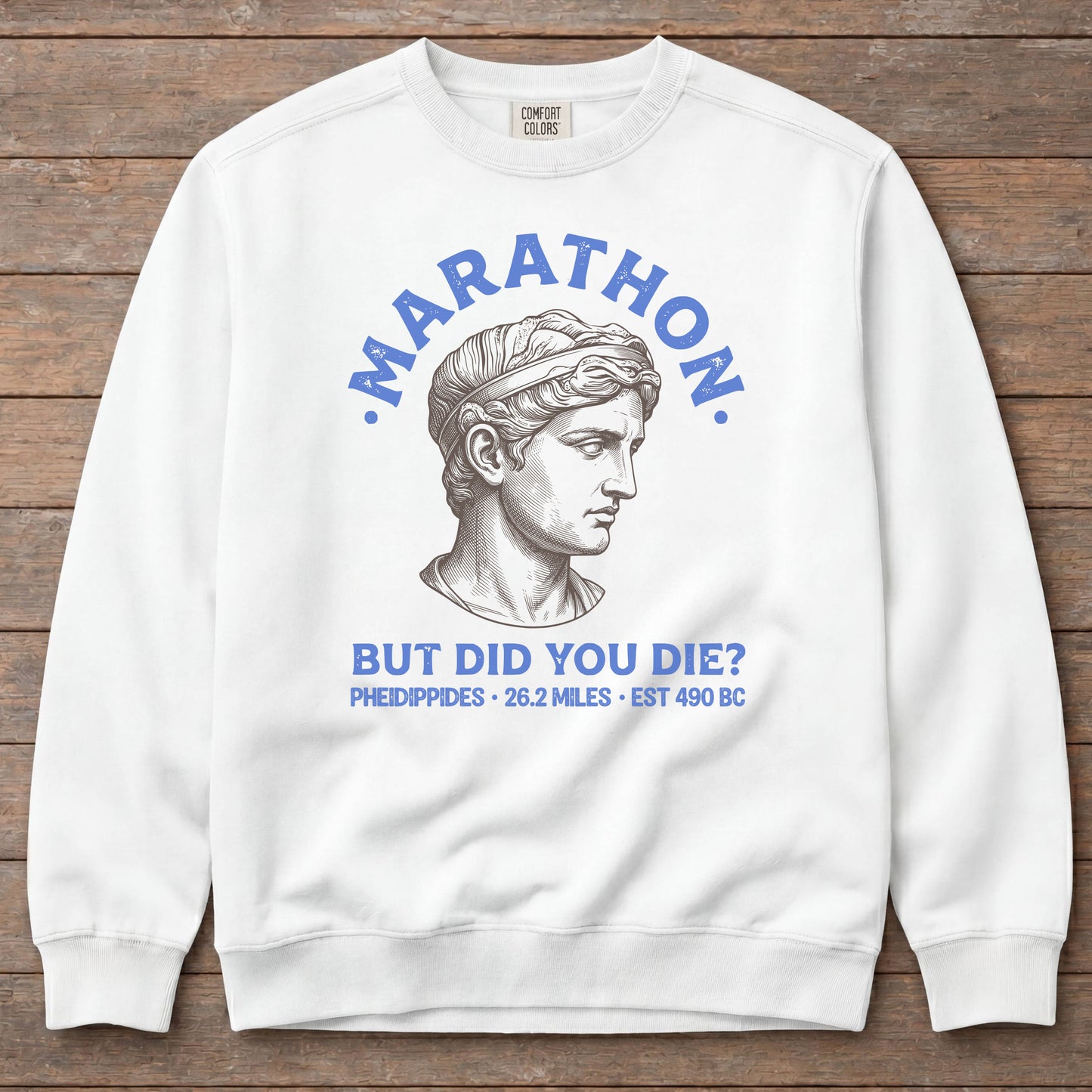 Marathon But Did You Die Sweatshirt