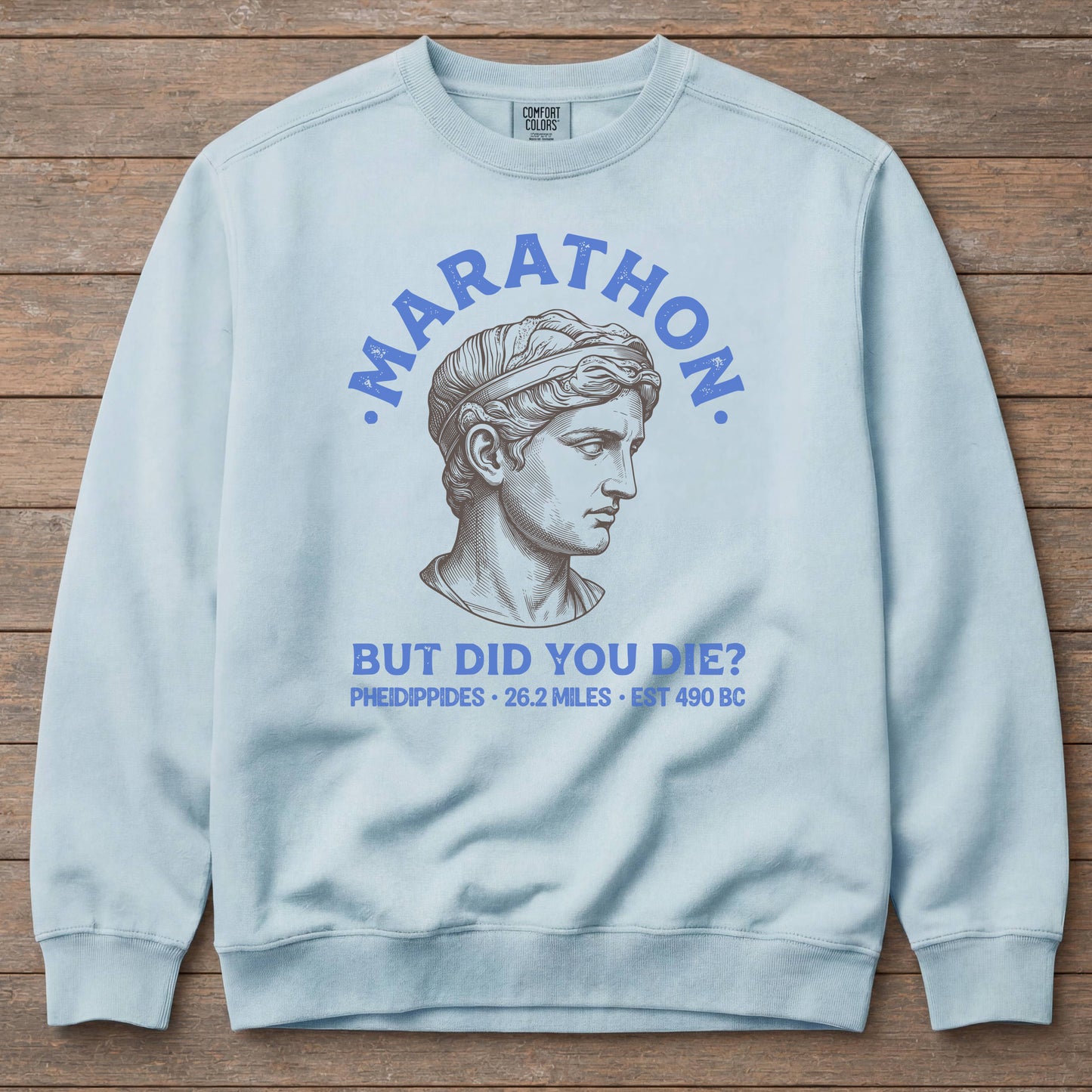 Marathon But Did You Die Sweatshirt