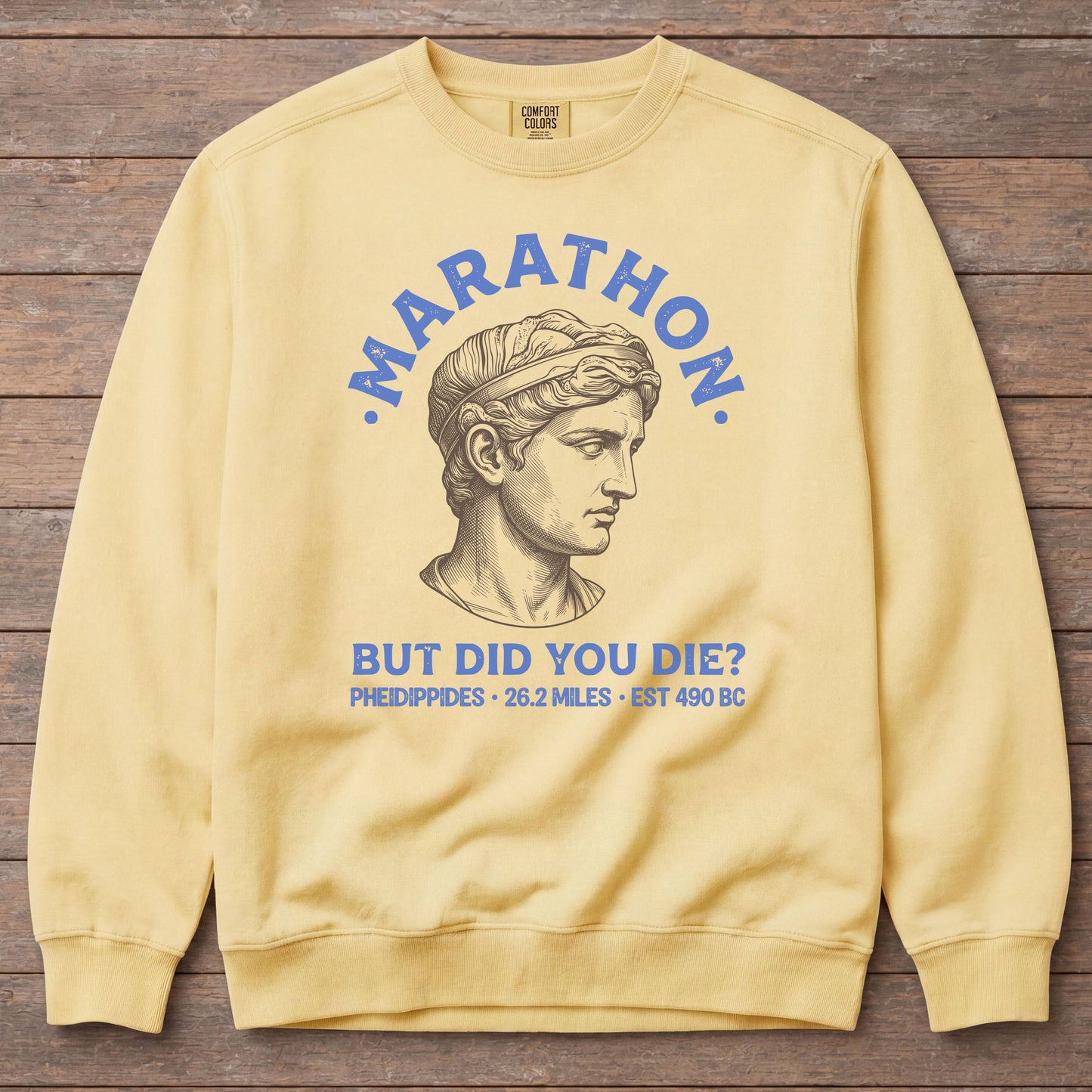 Marathon But Did You Die Sweatshirt