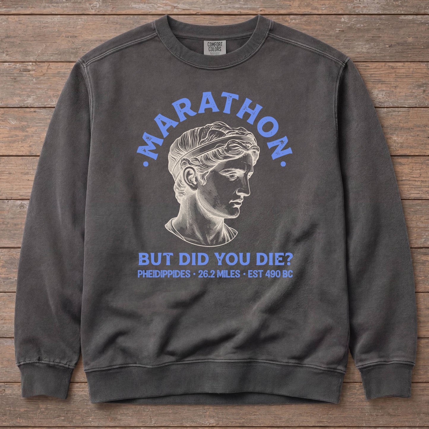 Marathon But Did You Die Sweatshirt