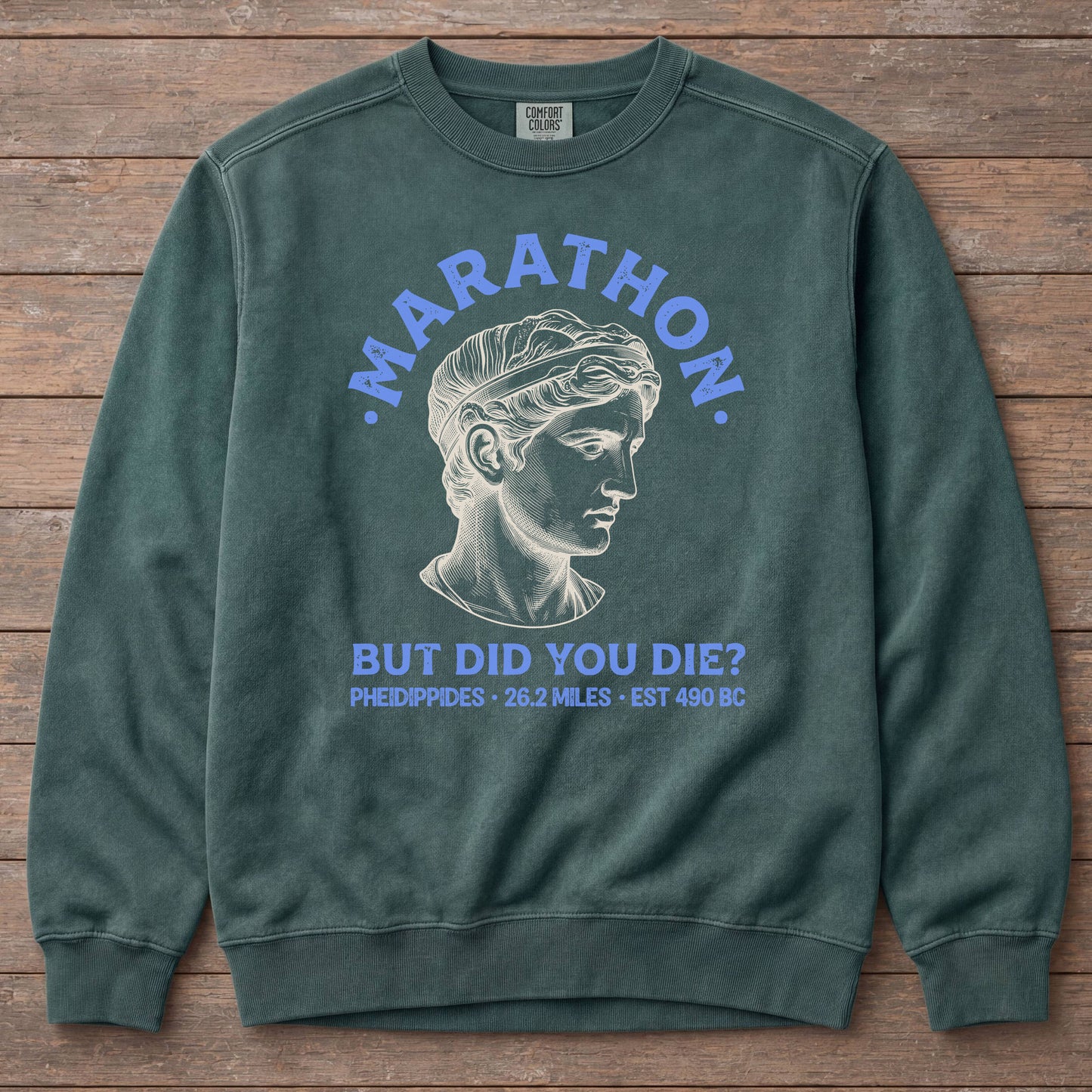 Marathon But Did You Die Sweatshirt