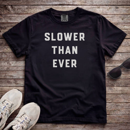 Slower Than Ever