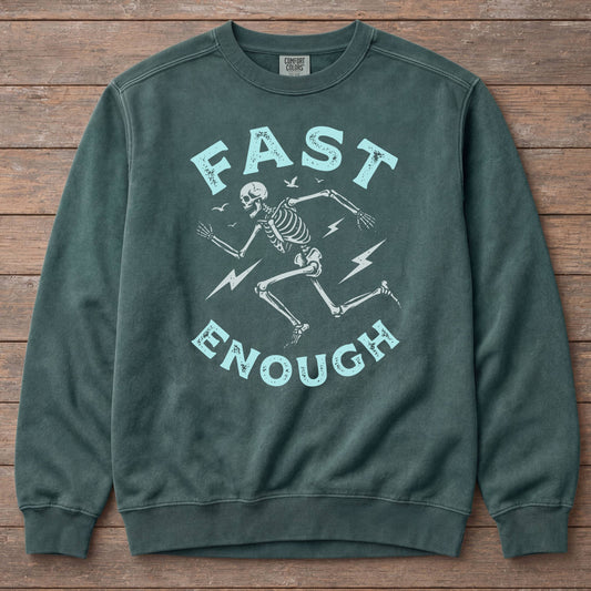 Fast Enough Swatshirt