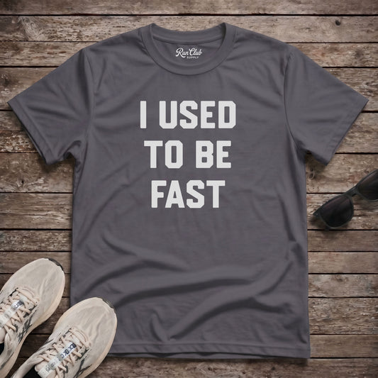 I Used To Be Fast Tech Tee