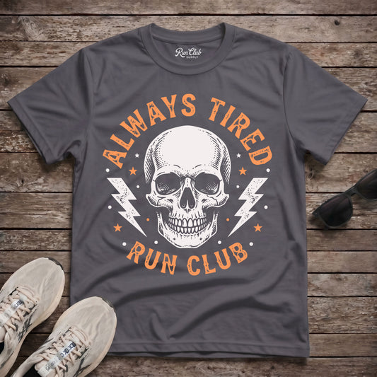 Always Tired Run Club Tech Tee