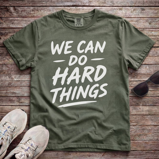 We Can Do Hard Things