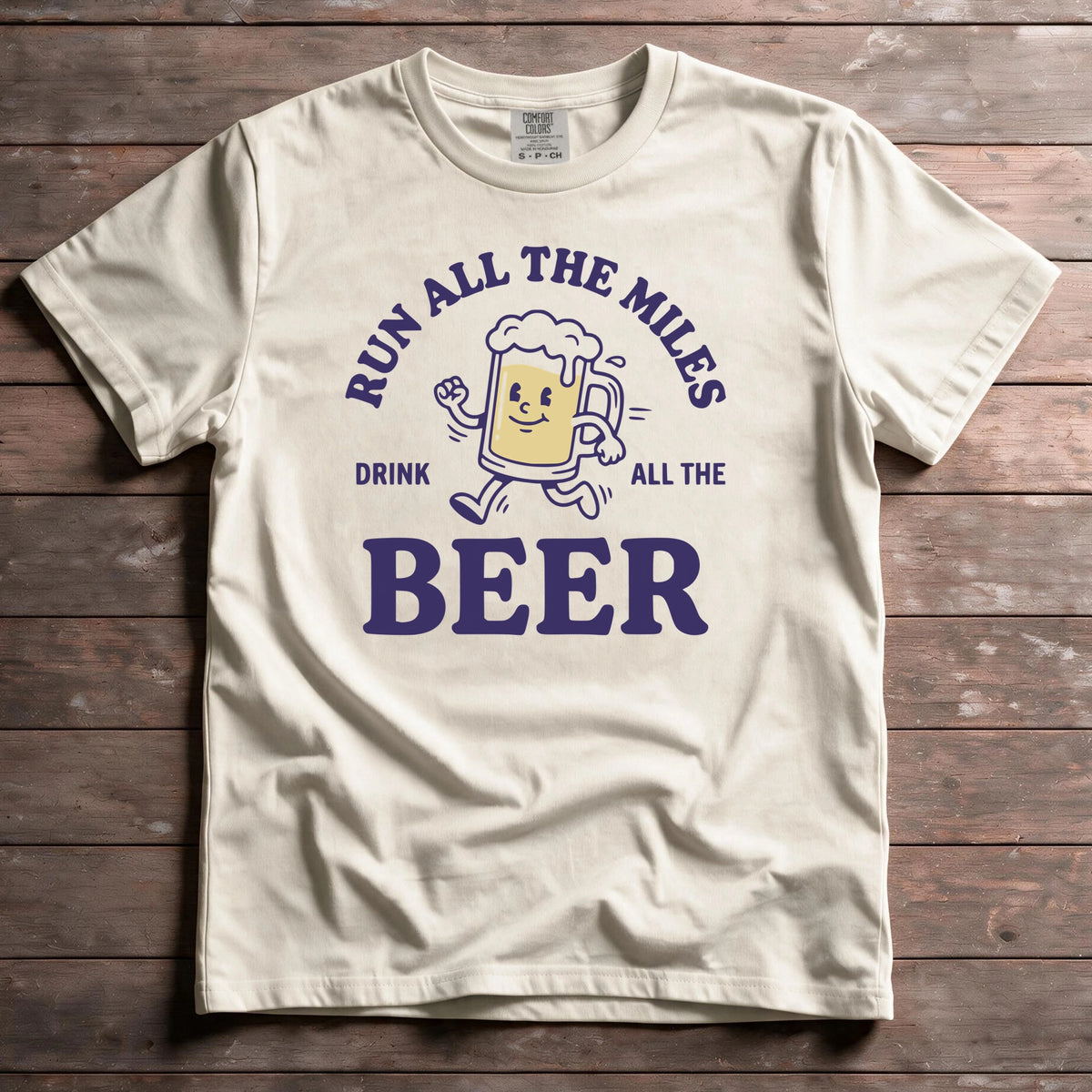 Run All The Miles Drink All The Beer