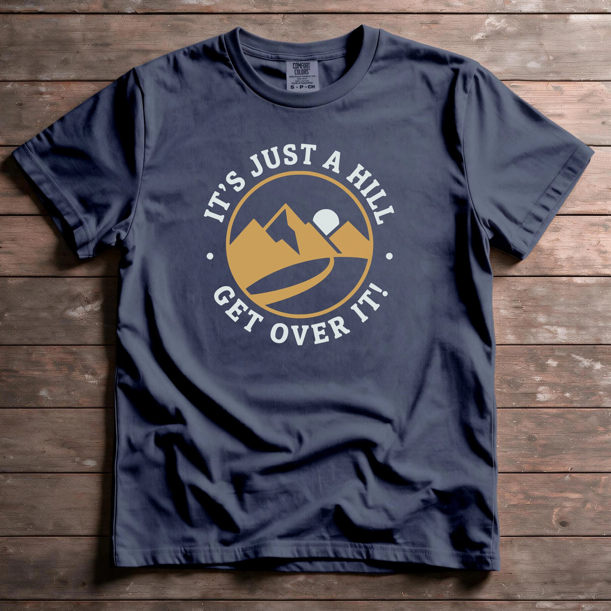 It's Just A Hill, Get Over It
