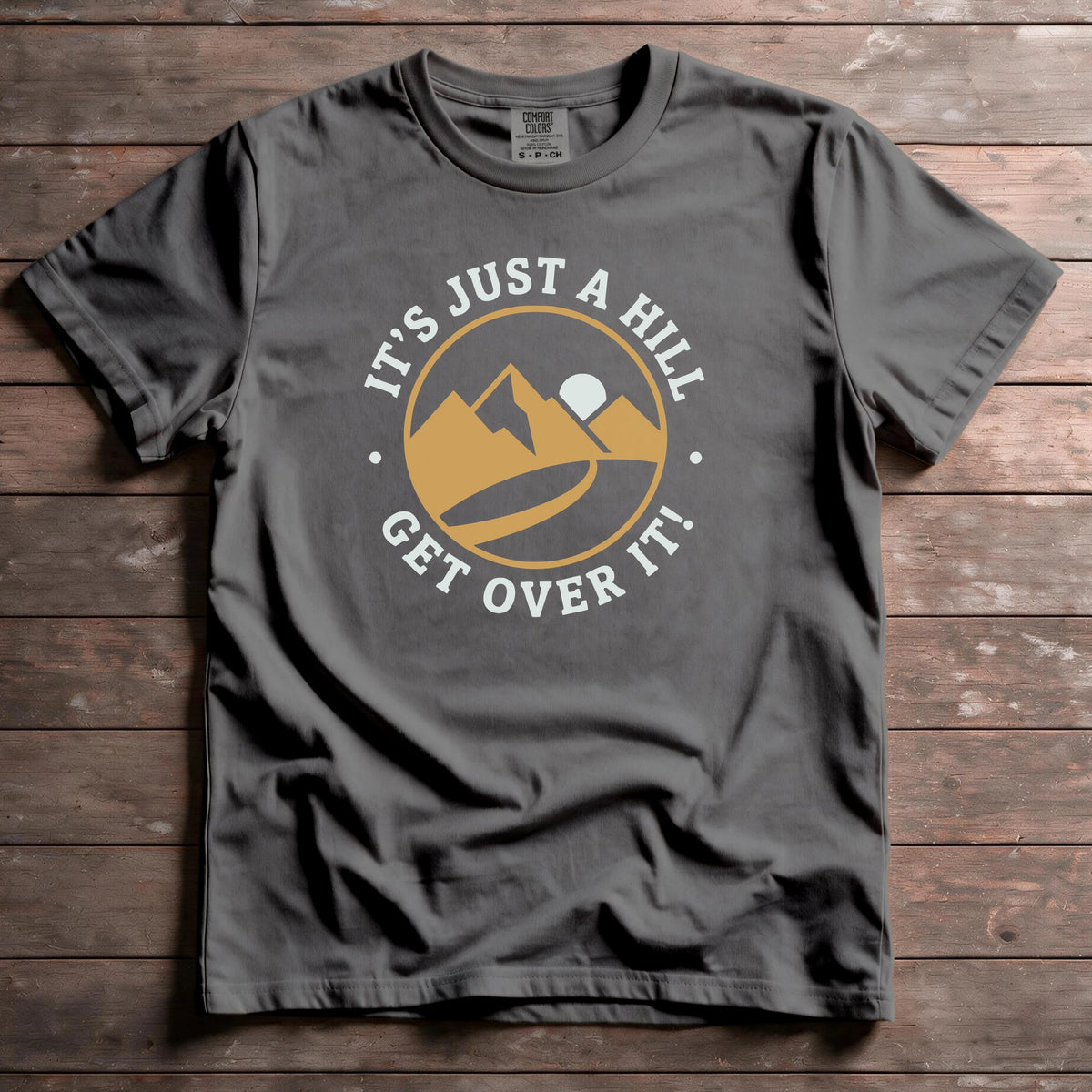 It's Just A Hill, Get Over It