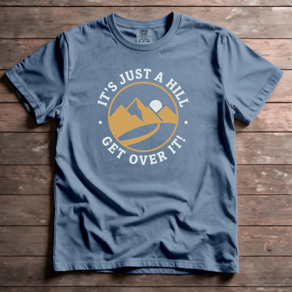 It's Just A Hill, Get Over It