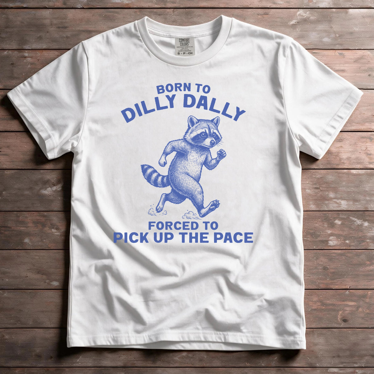 Born To Dilly Dally, Forced To Pick Up The Pace