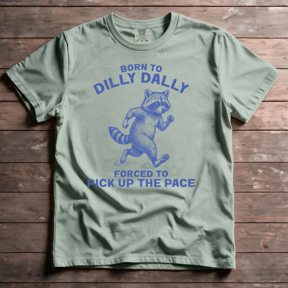 Born To Dilly Dally, Forced To Pick Up The Pace