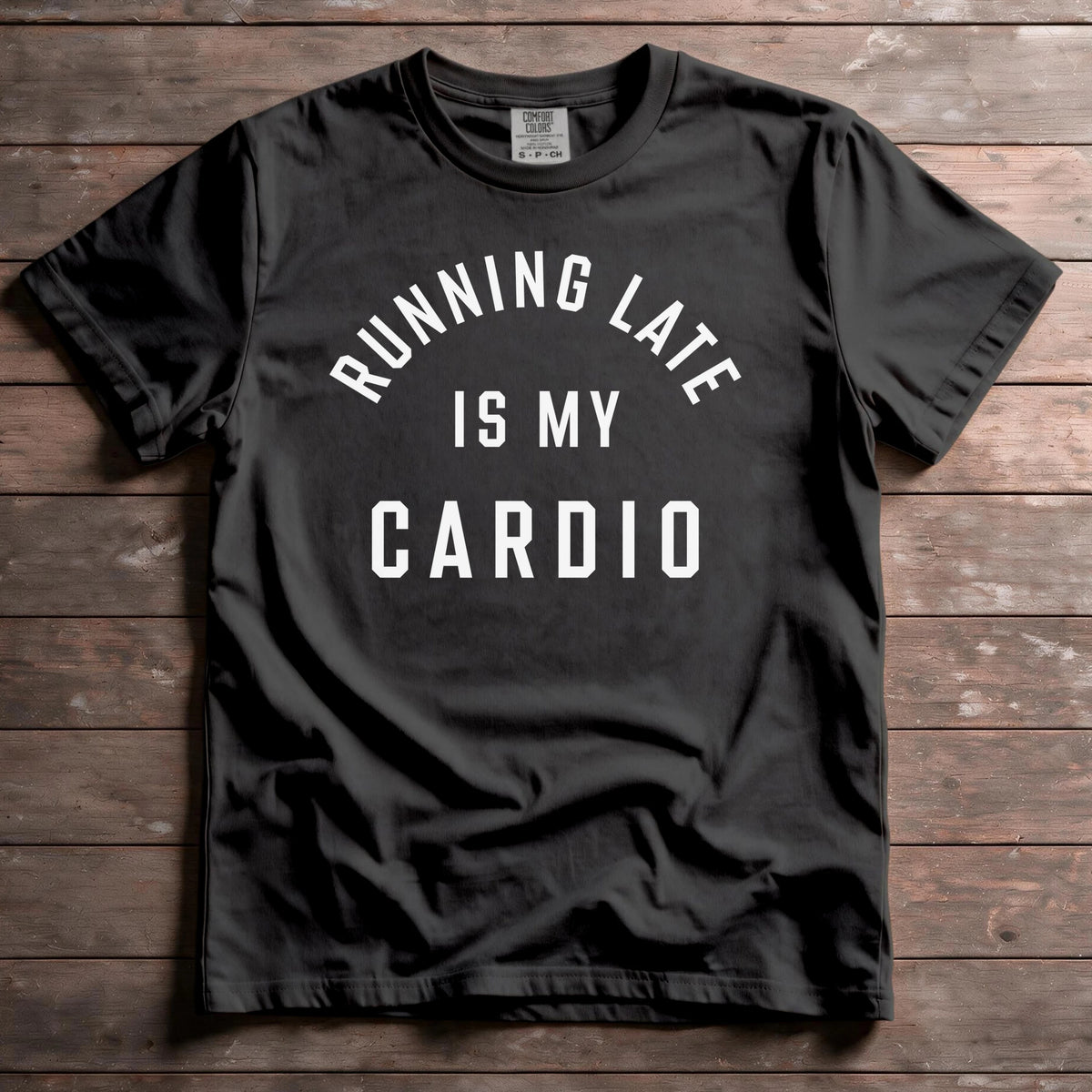Running Late Is My Cardio