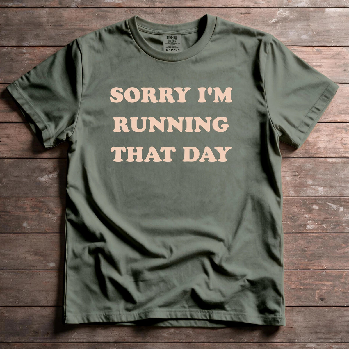 Sorry I'm Running That Day