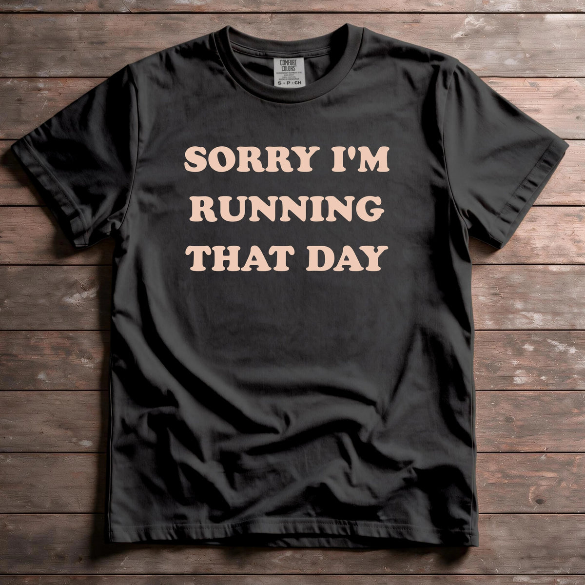 Sorry I'm Running That Day