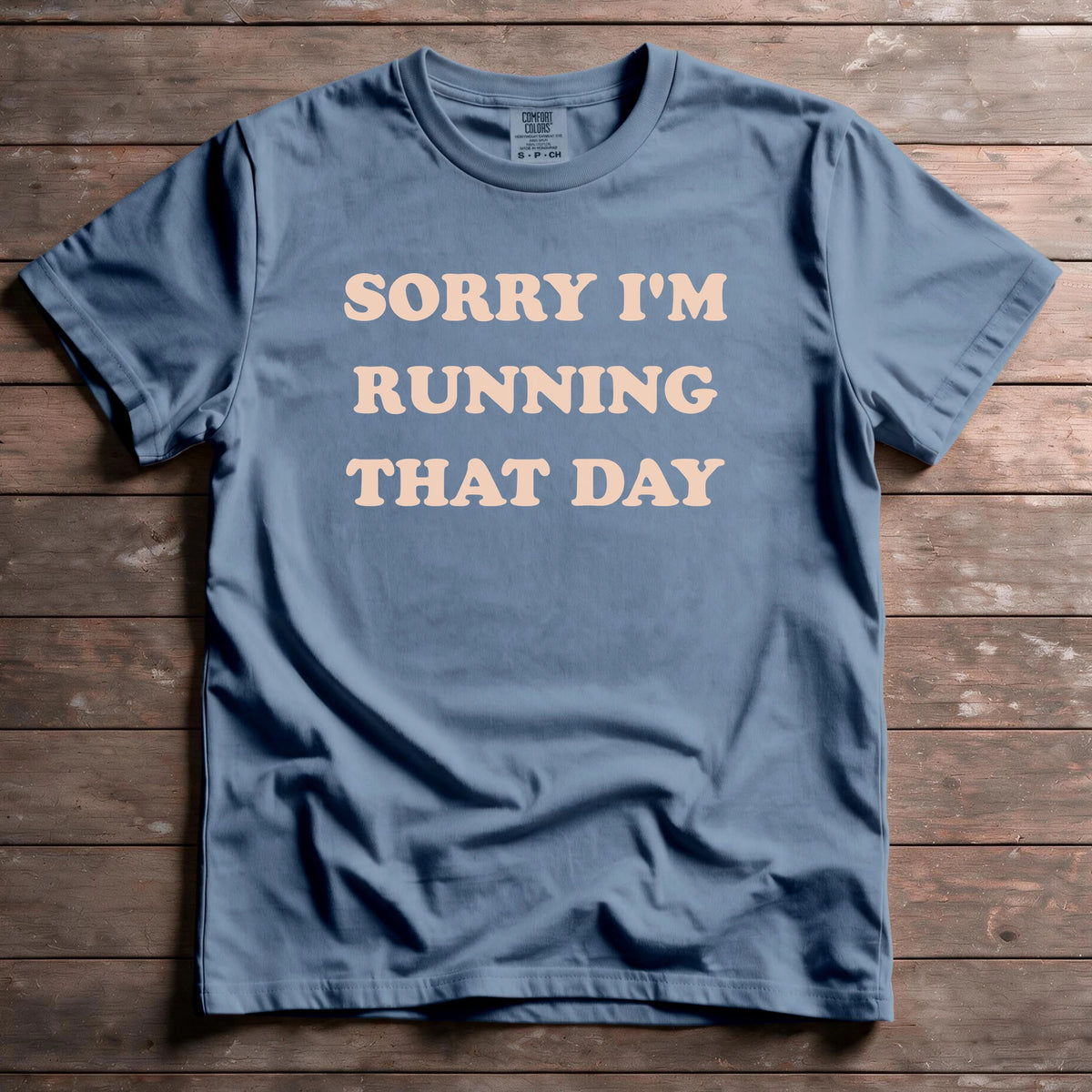Sorry I'm Running That Day