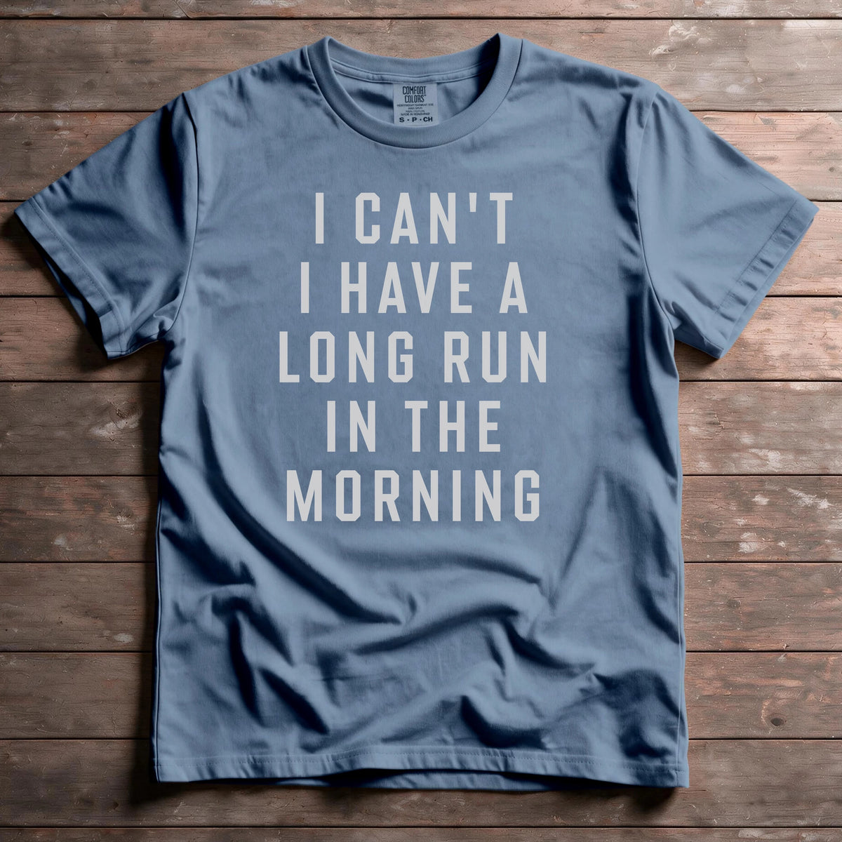 I Can't I Have A Long Run In The Morning