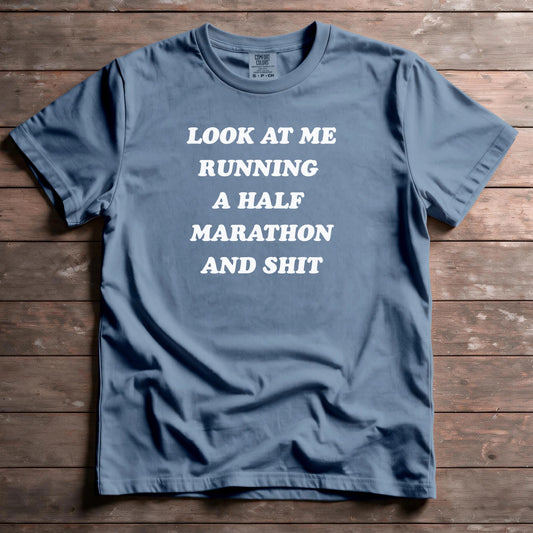 Look At Me Running A Half Marathon And Shit