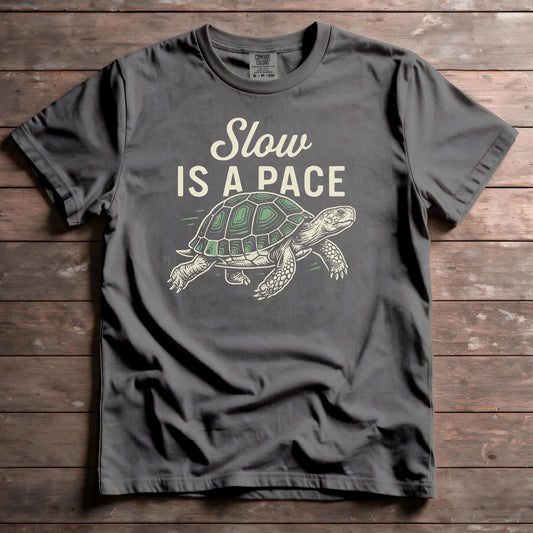 Slow Is A Pace