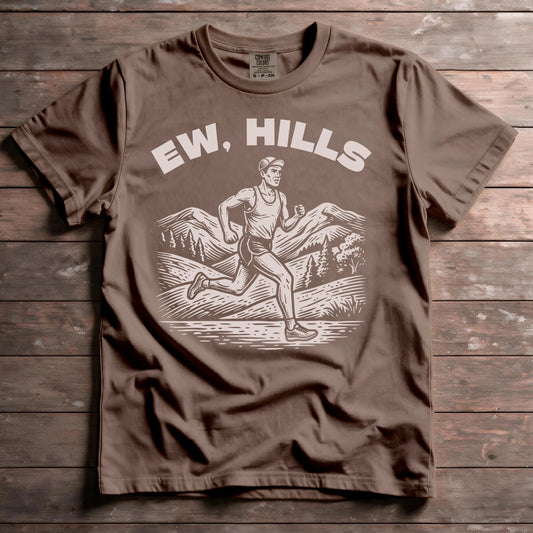 Ew, Hills
