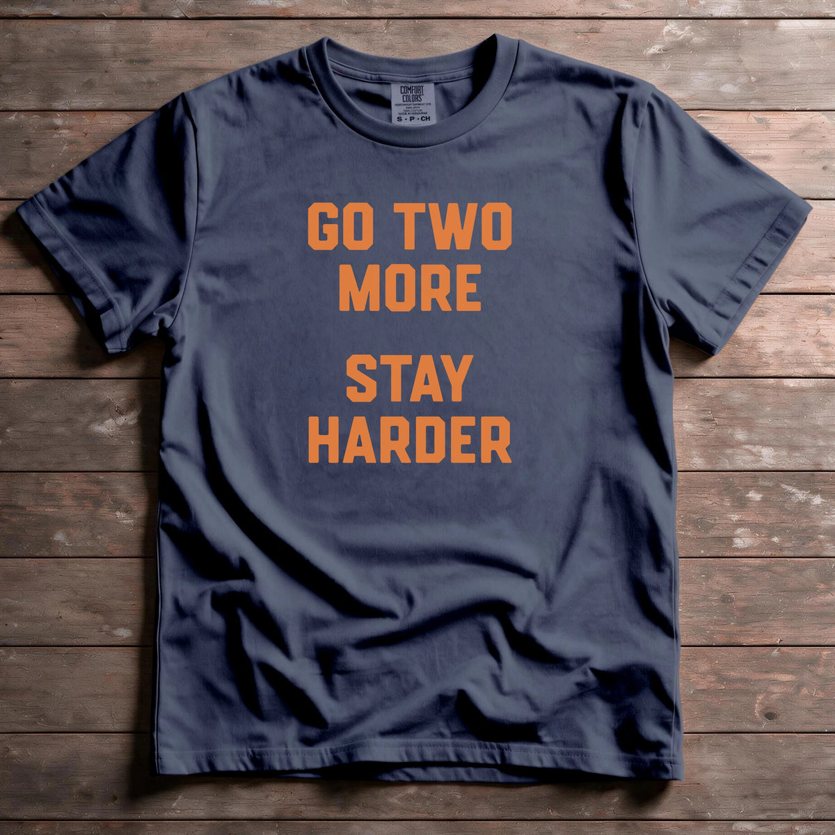 Go Two More. Stay Harder.