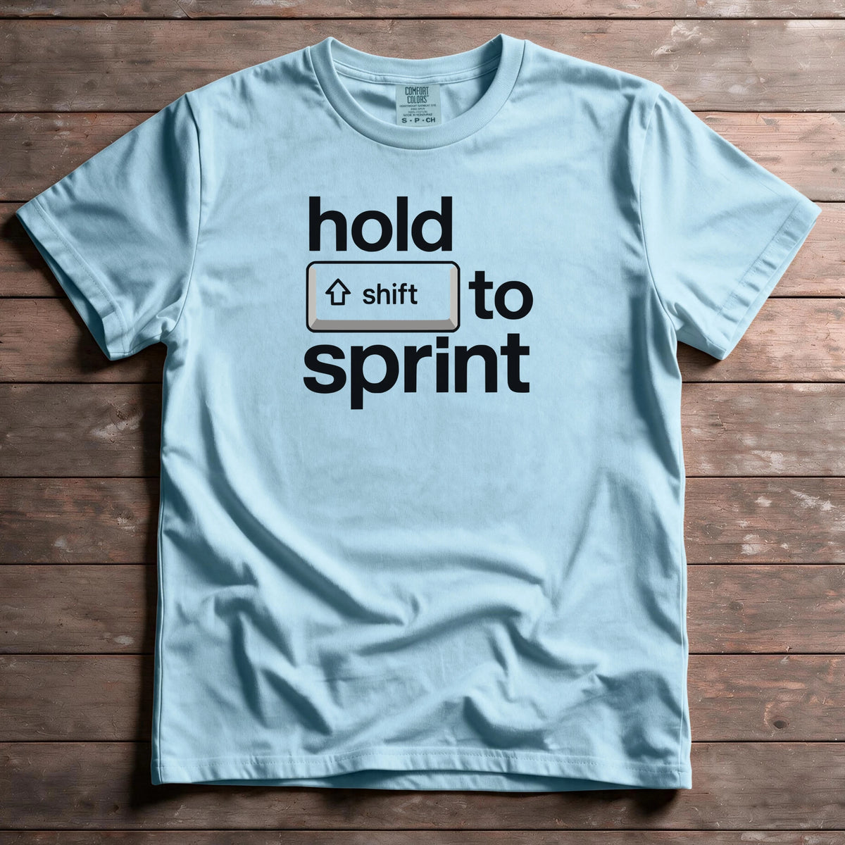 Hold Shift To Sprint