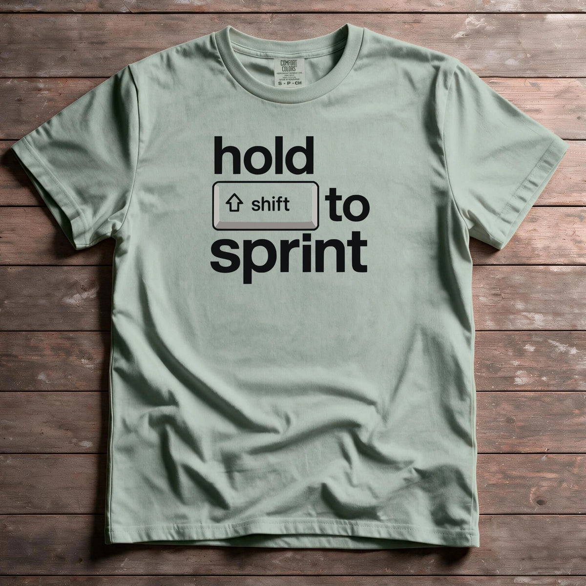 Hold Shift To Sprint