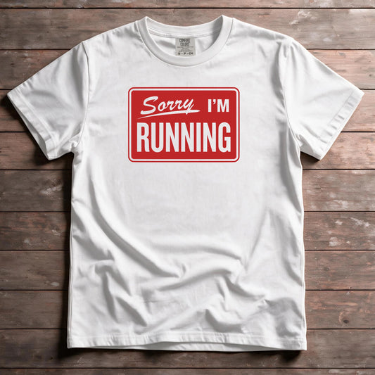 Sorry I'm Running