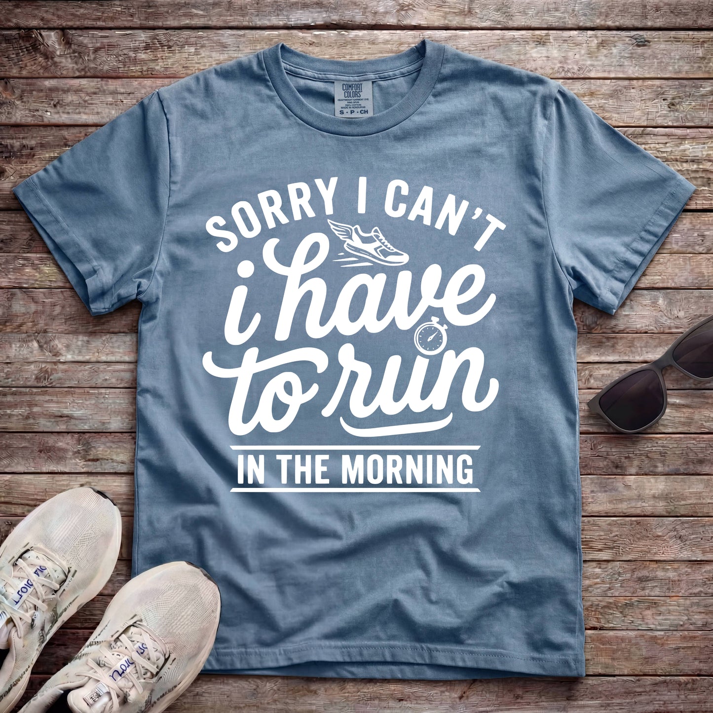 Sorry I Can't, I Have To Run In The Morning