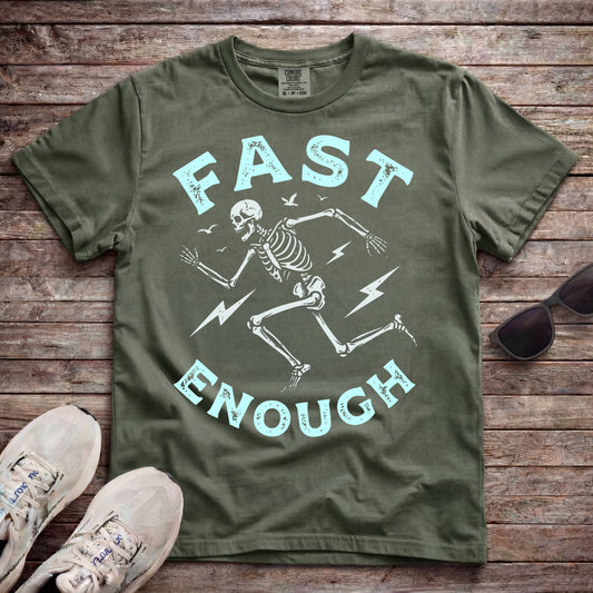 Fast Enough