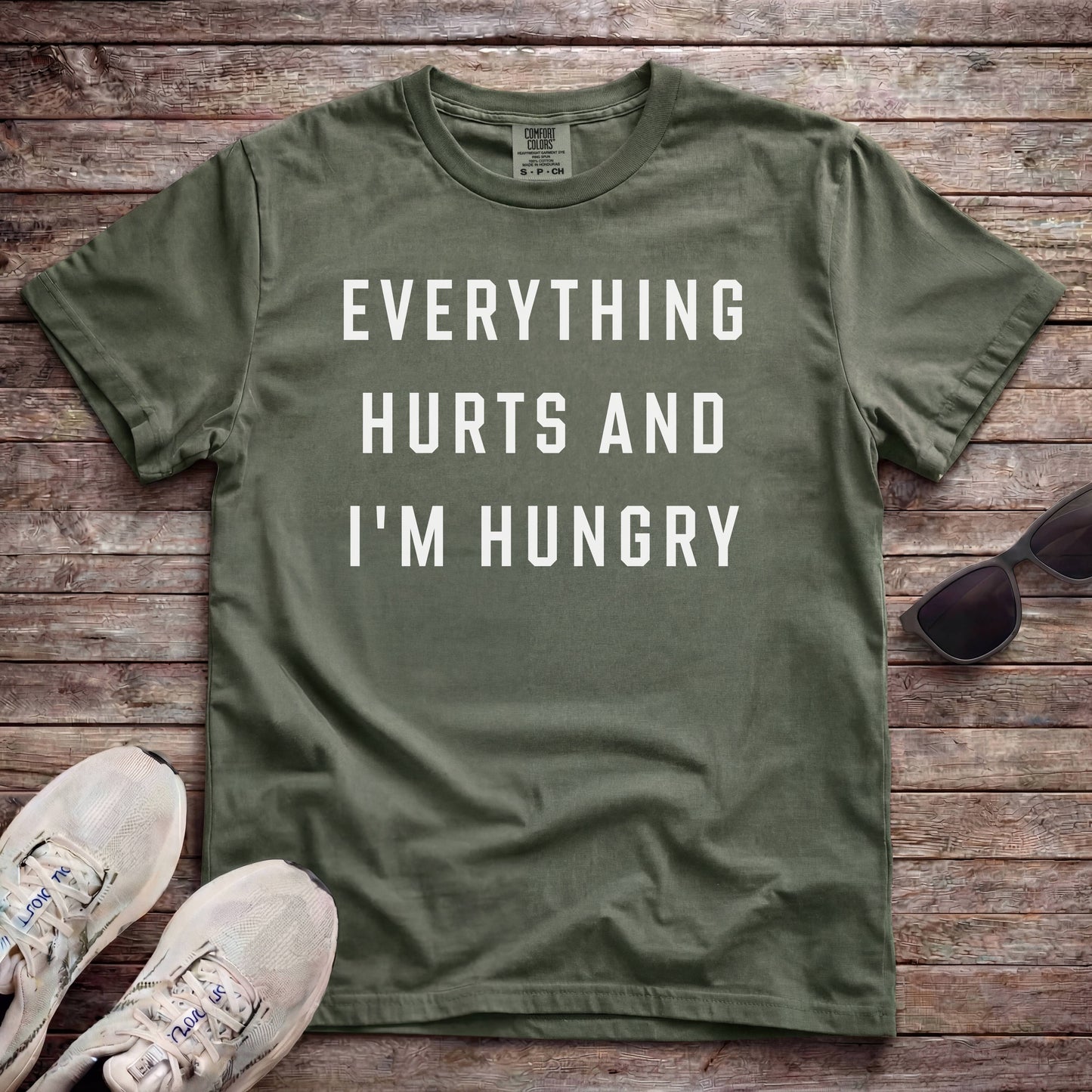 Everything Hurts And I'm Hungry