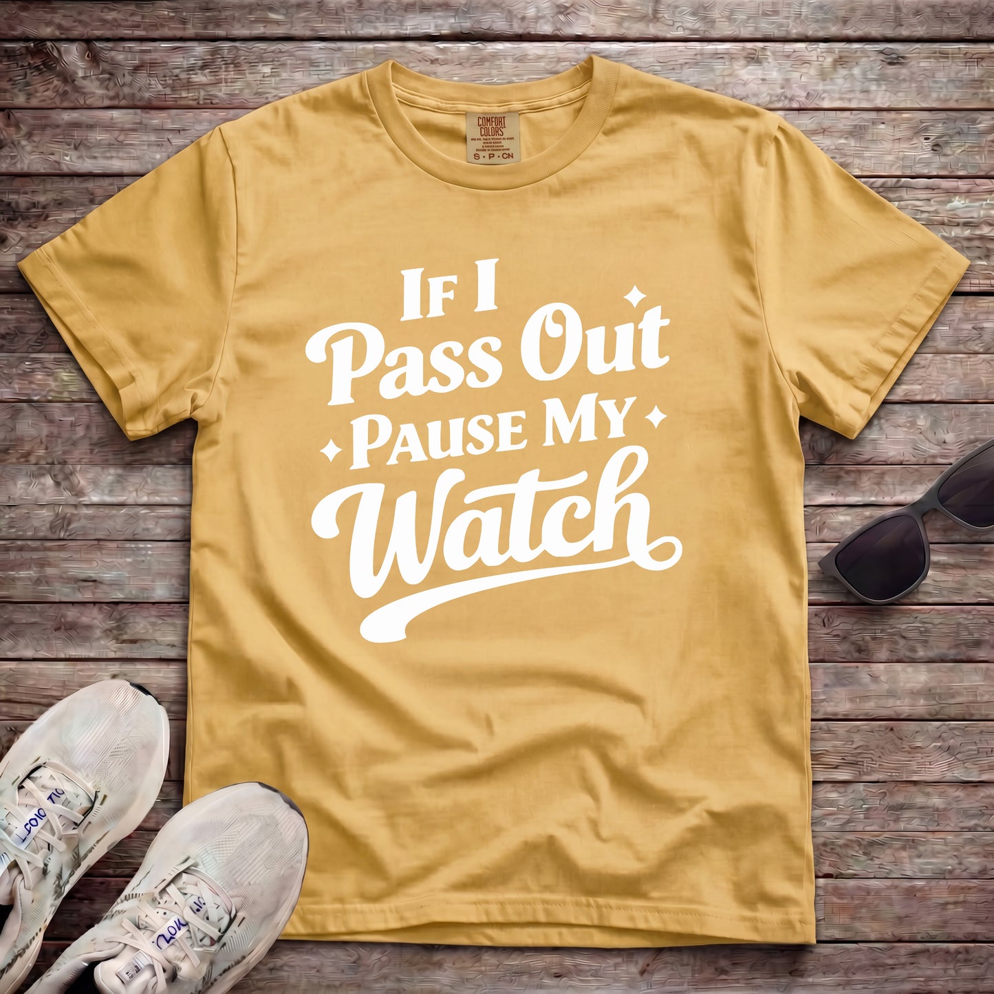 If I Pass Out Pause My Watch