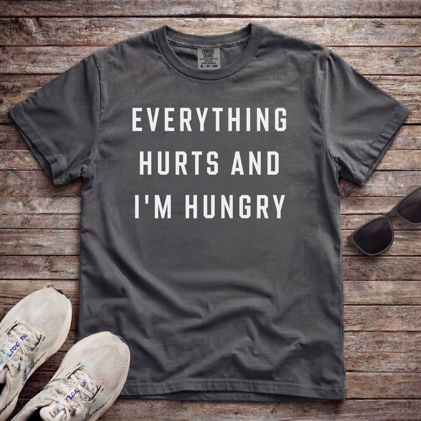 Everything Hurts And I'm Hungry
